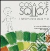 Cosa c'è sotto? Il terremoto a casa mia libro di Battilani Antonella