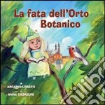 La fata dell'orto botanico libro