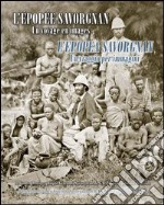 L'épopée Savorgnan. Un voyage en images-L'epopea Savorgnan. Un viaggio per immagini. Ediz. bilingue