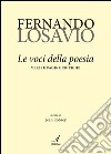 Fernando Losavio. Le voci della poesia. Versi e pagine critiche libro