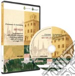 Sei ville. Il terremoto e la ricostruzione. Con DVD libro