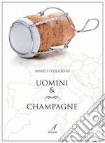 Uomini & champagne libro