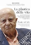 La plastica della vita libro