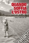 Quando soffia l'ostro libro