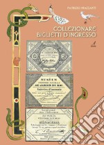 Collezionare biglietti d'ingresso libro