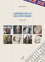 Geminiano in his own home. A name, a face, a presence libro