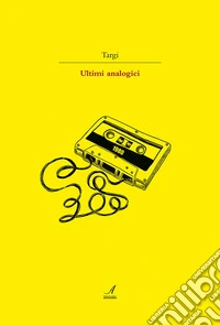 Ultimi analogici libro