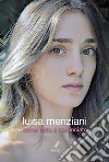 Come tutto è cominciato libro di Menziani Luisa