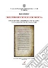 I registri dei privilegi di Modena. Composizione e riordinamento notarile di un liber iurium nel secolo XIII libro