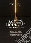 Santità modenese. Candidati alla canonizzazione libro