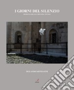 I giorni del silenzio. Modena 2020, la chiusura totale