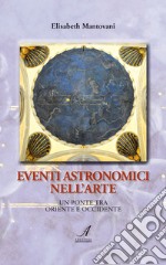 Eventi astronomici nell'arte. Un ponte tra Oriente e Occidente