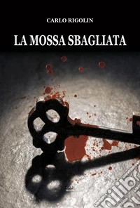 La mossa sbagliata libro