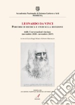 Leonardo da Vinci. Percorsi di ricerca e studi sulla ricezione