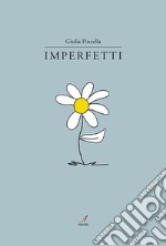 Imperfetti libro