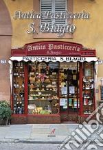 Antica pasticceria S. Biagio libro