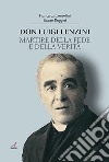 Don Luigi Lenzini. Martire della fede e della verità libro