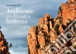 Ambiente, ordinaria bellezza libro