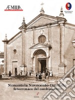 Nonantola Nocento-Duemila: fotocronaca del cambiamento libro