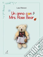 Un anno con Mrs. Rose Bear libro