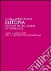 Eutopia. Proposte per una moneta internazionale libro