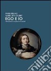 Ego e io libro