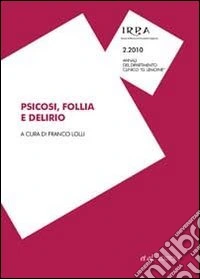 Psicosi, follia e delirio libro