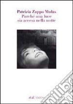 Purché una luce sia accesa nella notte libro