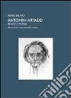 Antonin Artaud. Realtà e poesia libro