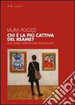 Chi è la più cattiva del reame? Figlie, madri e matrigne nelle nuove famiglie libro