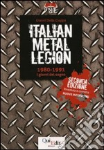 Italian metal legion: 1980-1991. I giorni del sogno libro