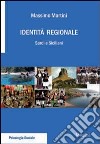 Identità regionale. Sardi e siciliani libro