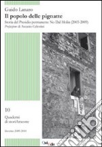 Il popolo delle pignatte. Storia del presidio permanente No Dal Molin (2005-2009)