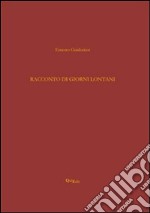 Racconto di giorni lontani libro