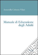 Manuale di educazione degli adulti libro