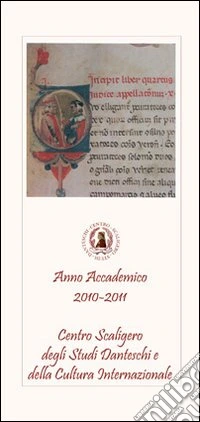 Centro scaligero degli studi danteschi e della cultura internazionale 2010-2011 libro
