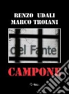 Campone. Immagini del carcere di Verona. Ediz. illustrata libro