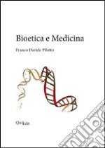 Bioetica e medicina libro