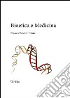 Bioetica e medicina libro