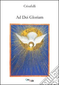 Ad dei gloriam