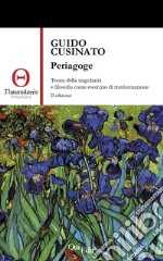 Periagoge. Teoria della singolarità e filosofia come esercizio di trasformazione