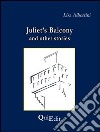 Juliet's balcony and other stories libro di Albertini Lisa