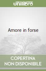 Amore in forse