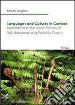 Languages and cultures in contact. Maoridom in the short fiction of Witi Ihimaera and Patricia Grace