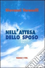 Nell'attesa dello sposo libro