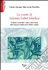 La morte di Antonia Isabel Sànchez. Tirannia e scandalo in una società rurale della Spagna settentrionale d'antico regime libro