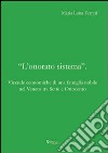 «L'onorato sistema». Vicende economiche di una famiglia nobile nel Veneto tra Sette e Ottocento libro di Ferrari M. Luisa