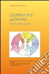 Cooperative learning. Kit strumenti didattici libro di Lamberti Stefania