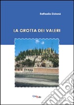 La grotta dei Valeri