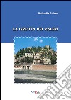 La grotta dei Valeri libro di Didonè Raffaello